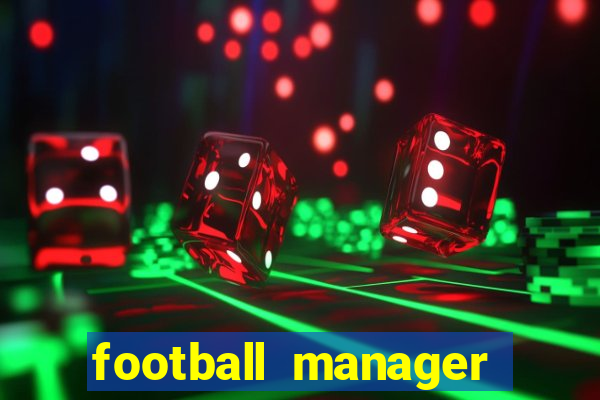 football manager 2021 touch 21.4.0 apk